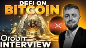 The Rise of Bitcoin DeFi & RWA🟠Orobit CEO INTERVIEW
