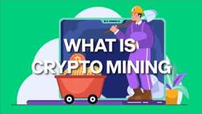 What is Crypto Mining - Coinbase Crypto University