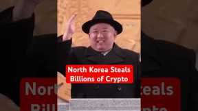 North Korea Stole Billions of Crypto