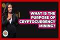 What Is The Purpose Of Cryptocurrency 