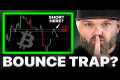 Bitcoin Bounce Or Trap? You Need This 