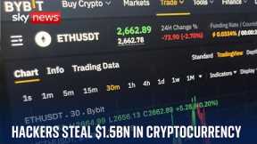 'Worst hack in history' as $1.5bn in cryptocurrency stolen