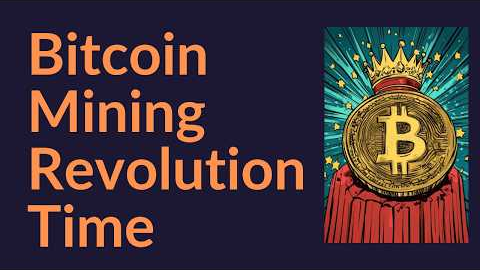 Bitcoin Mining Revolution Time