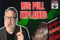 Rug Pulls Explained: How Crypto Scams 