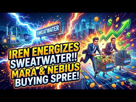 Iren 1.4GW Energized At Sweatwater! Mara & Nebius Buying Spree! Plus More!
