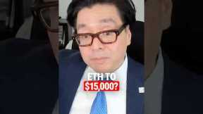 Tom Lee: ETH to $15,000 by the End of the Year