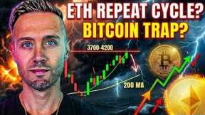 ETHEREUM Silently Loaded $4,200 (BITCOIN Bear Trap...ACTIVATED?)
