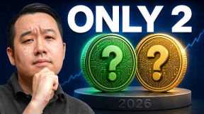 The Only 2 Coins I'd Buy in 2026