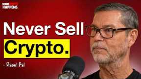 Raoul Pal: The Crypto Bull Run Isn't Over, It's Just Starting | E173