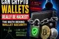 Can Crypto Wallets Be Hacked The Math 